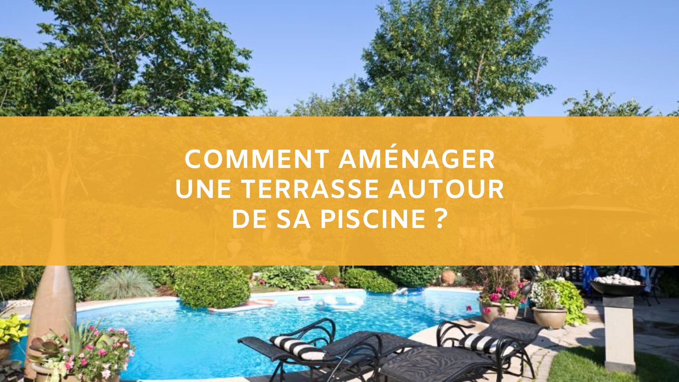 image de mise en avant terrasse piscine